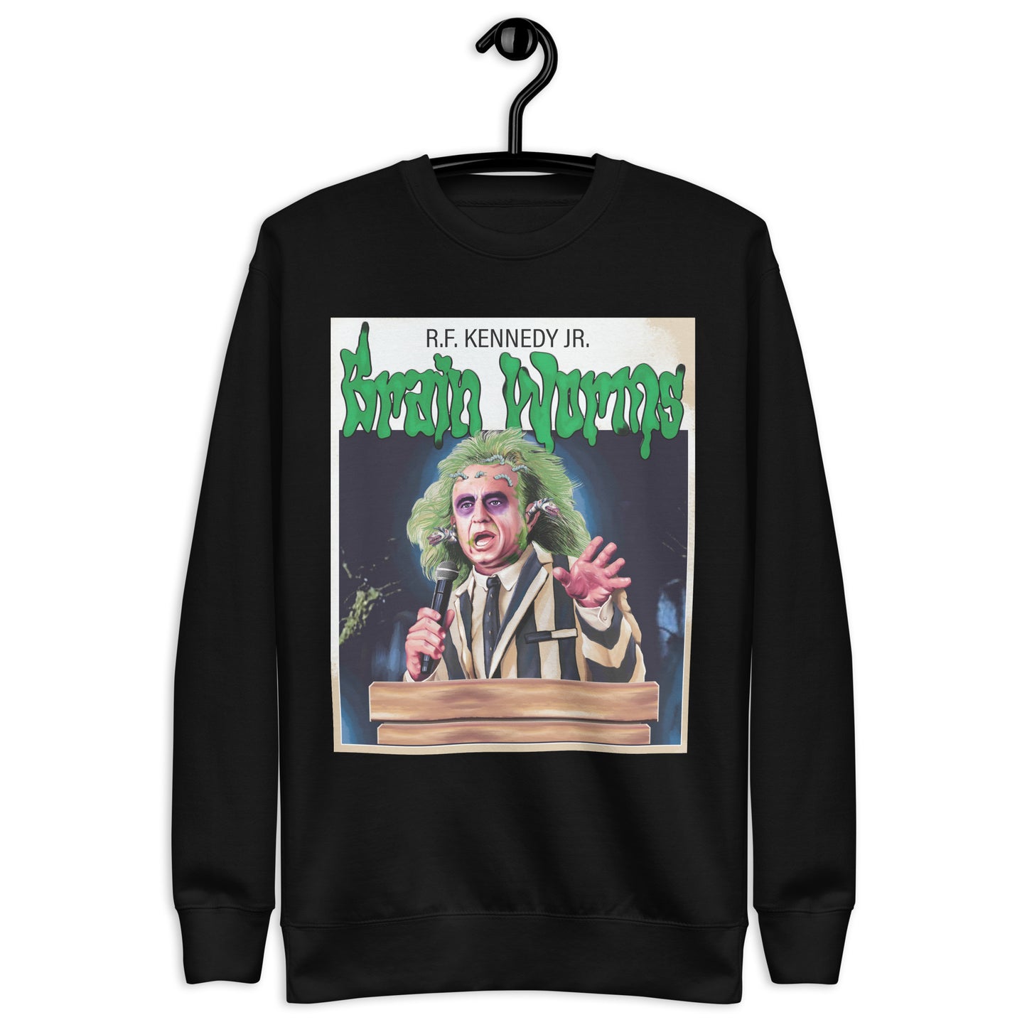 RFK Jr. Brainworms! Sweatshirt
