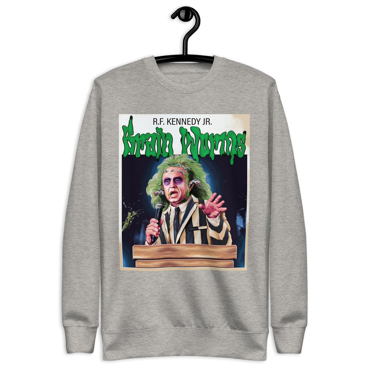 RFK Jr. Brainworms! Sweatshirt