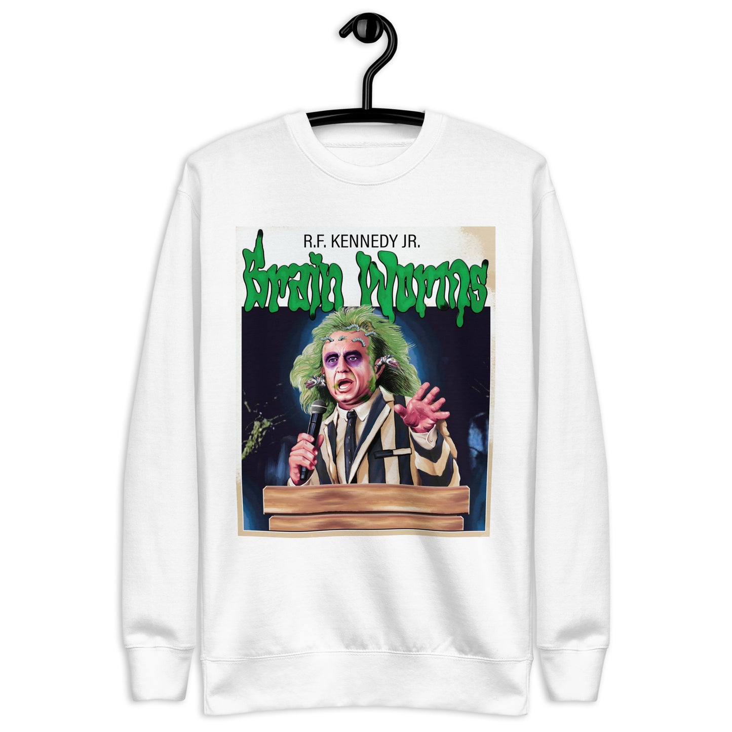 RFK Jr. Brainworms! Sweatshirt